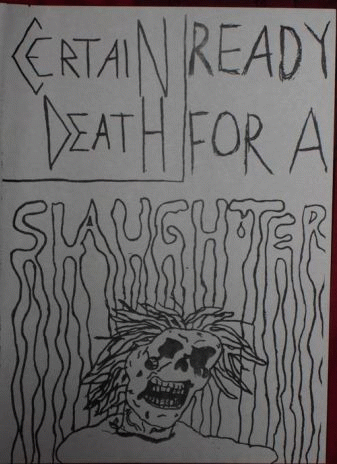 Certain Death (USA) : Ready for a Slaughter